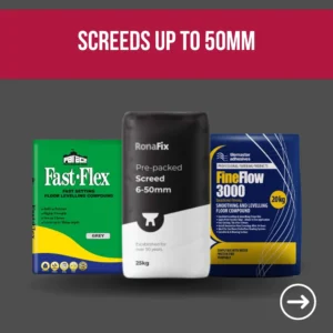Screeds up to 50mm
